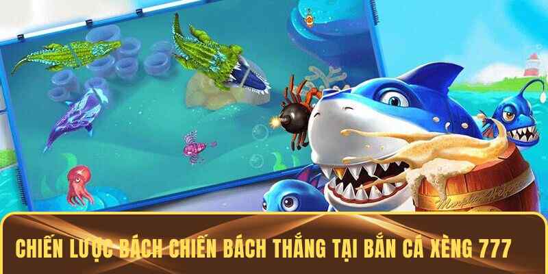 Bí kíp săn cá khủng hốt tiền tươi