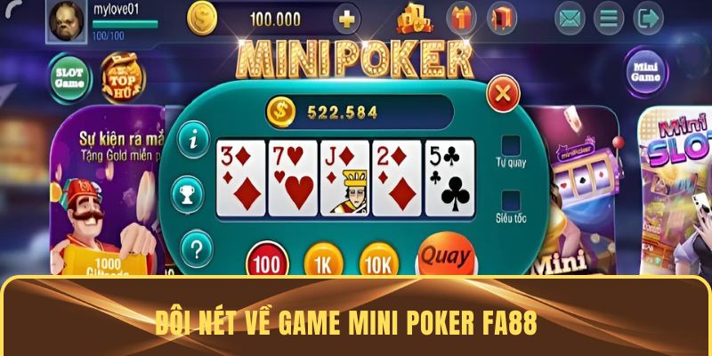 Đôi nét về Mini Poker FA88