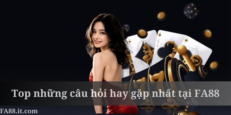 Hệ thống giao dịch FA88 bị lỗi do nhiều vấn đề