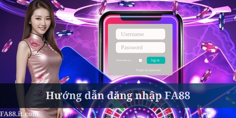 Bước đăng nhập vào FA88 khá dễ thực hiện