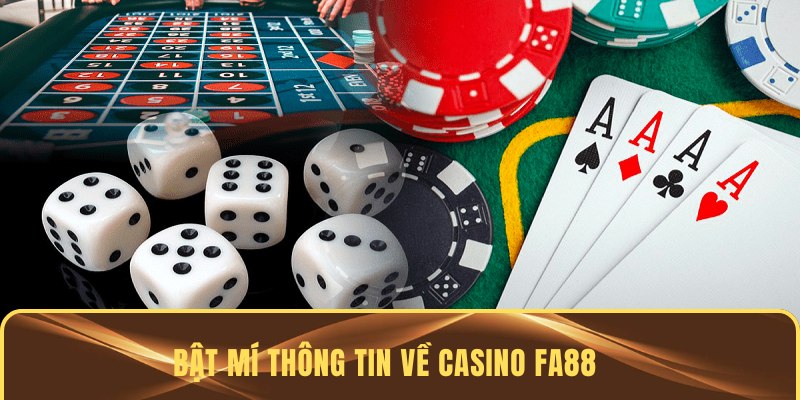 Giới thiệu về casino FA88