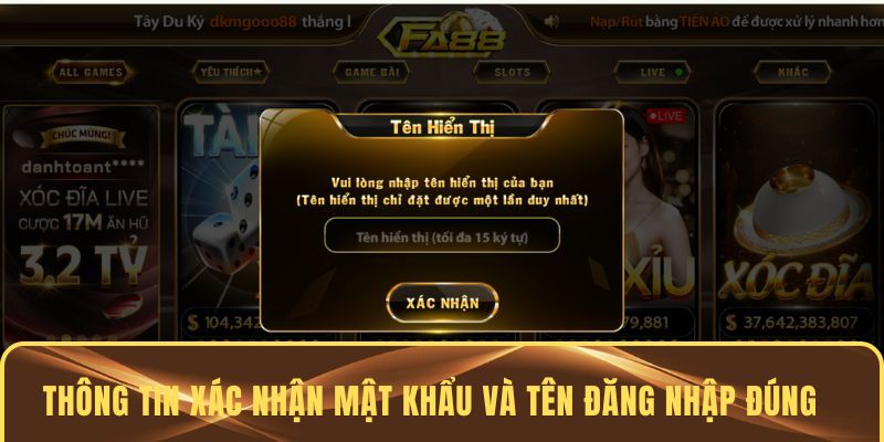 Thông tin xác nhận mật khẩu và tên đăng nhập đúng
