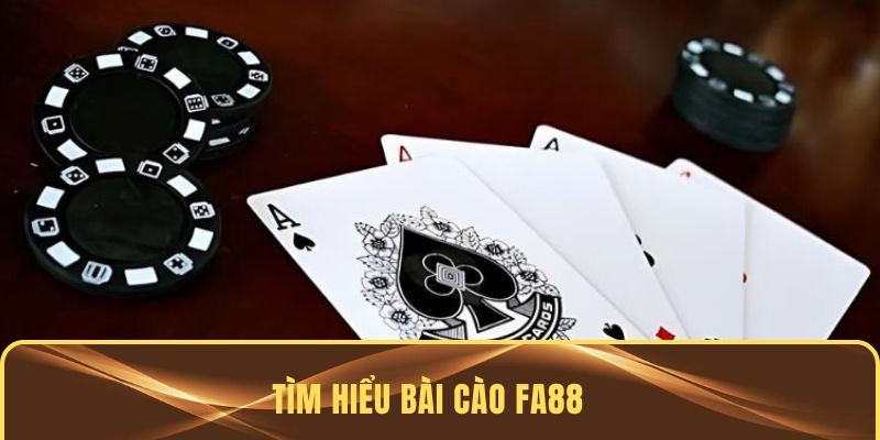 Tìm hiểu bài cào FA88